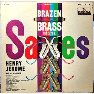 Henry Jerome LP Brazen Brass Features Saxes on Decca VG/VG+ Jazz 1961 Stereo
